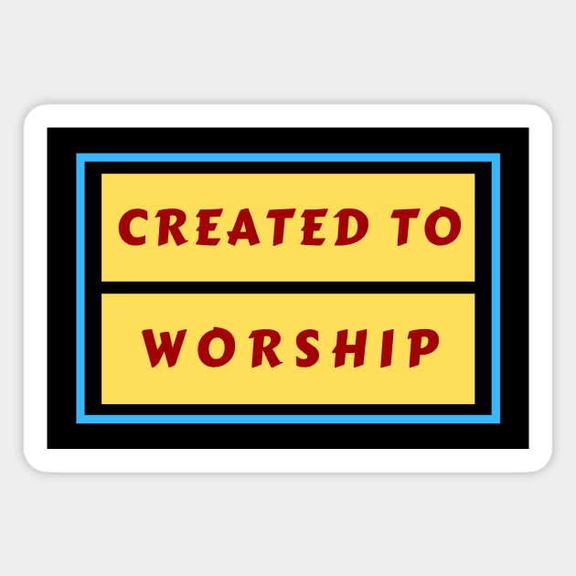 Created To Worship | Christian Typography Magnet by All Things Gospel